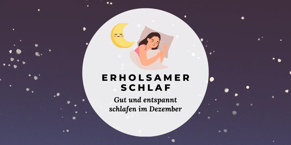 Abstraktes Bild im Hintergrund in dunkel blau mit hellen Punkten, angelehnt an einen sternenhimmel. Darauf ein weißer Kreis mit einem schlafenden Halbmont und einer Schlafenden Frau und dem Text "Erholsamer Schlaf. Gut und entspannt schlafen im Dezmeber"